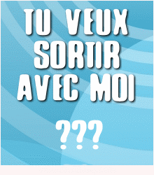 Tu veux sortir avec moi ?
