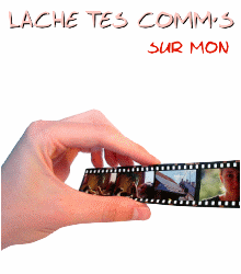 Lache tes comms !!!